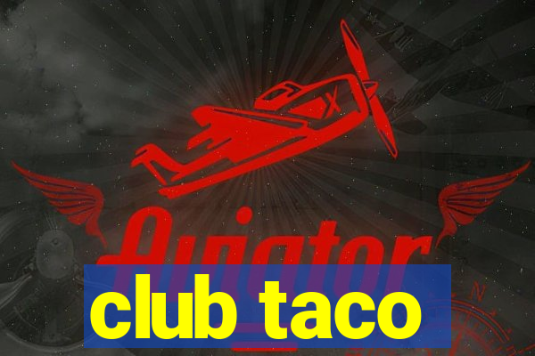 club taco